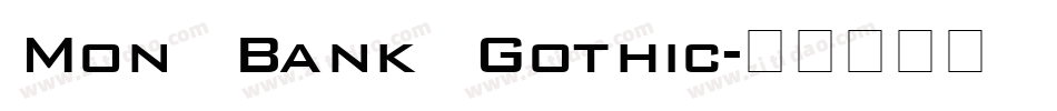 Mon Bank Gothic字体转换